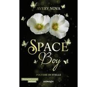 Polvere di stelle. Space boy (Vol. 3)