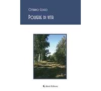 Polvere di vita. Segni dei tempi