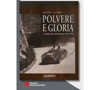 Polvere E Gloria La Coppa D'Oro Delle Dolomiti 1947/56 Ed. Rilegata