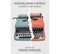 Polvere, fango e nuvole