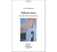 Polvere nera. Il ricordo della miniera di Arsia