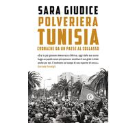 Polveriera Tunisia. Cronache di un Paese al collasso - 2024 - Riz