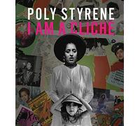 Poly Styrene: I Am a Cliché
