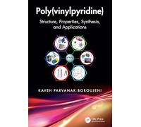 Poly(vinylpyridine): Structure, Properties, Synthesis, and Applications