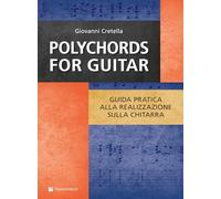 Polychords for guitar. Guida pratica alla realizzazione sulla chitarra