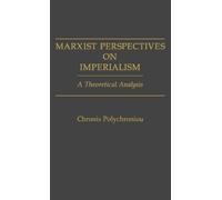 Polychronis Polychroniou Marxist Perspectives on Imperialism (Copertina rigida)