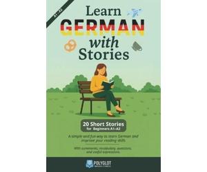 Polyglot Through Stories Learn German with Stories (Tascabile)