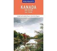 POLYGLOTT on tour Reiseführer Kanada - Der Osten: Ebook (Copertina rigida)