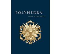 Polyhedra: "One of the Most Charming Chapters of Geometry"