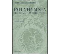 Polyhymnia. Seu silvarum libri tres