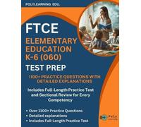 Polylearning Edu FTCE Elementary Education K-6 (060) Test Prep (Tascabile)