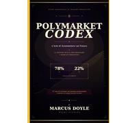 POLYMARKET CODEX: IL METODO DOYLE PER DOMINARE I MERCATI PREDITTIVI