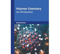Polymer Chemistry: An Introduction
