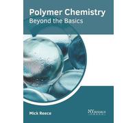 Polymer Chemistry: Beyond the Basics (Copertina rigida)