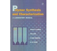 Polymer Synthesis and Characterization: A Laboratory Manual