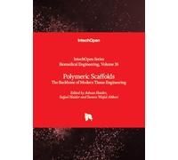 Polymeric Scaffolds - The Backbone of Modern Tissue Engineering
