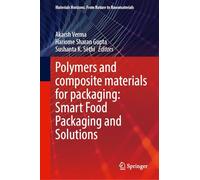 Polymers and Composite Materials for Packaging: Smart Food Packaging and Solutions