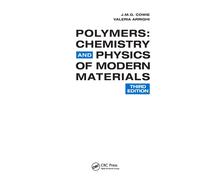 Polymers: Chemistry and Physics of Modern Materials, Third Edition-Arrighi, Vale