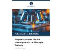 Polymersysteme für die photodynamische Therapie Technik: Krebsbehandlung