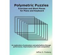 Polymetric Puzzles - Exercises and Short Pieces for Piano and Keyboard [Lingua inglese]