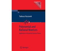 Polynomial and Rational Matrices: Applications in Dynamical Systems Theor - 2010