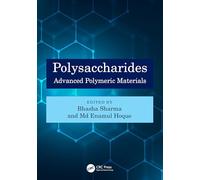 Polysaccharides: Advanced Polymeric Materials