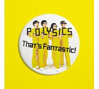 POLYSICS - THAT'S FANTASTIC!