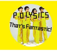 POLYSICS - THAT'S FANTASTIC! -LTD-