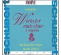 Polytech Choir Schubert: Works for Male Choir a Cappella (CD)