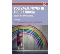 Paris Goodyear-Brown Polyvagal Power in the Playroom (Tascabile)