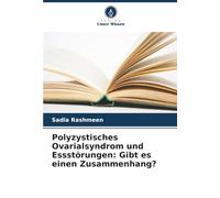 Polyzystisches Ovarialsyndrom und Essstörungen: Gibt es einen Zusammenhang?