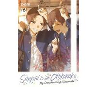 Senpai Is an Otokonoko My Crossdressing Classmate 6