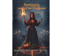 Pombagira- Lady of the Crossroads