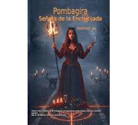 Pombagira -Señora de la Encrucijada