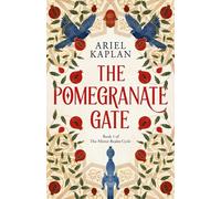 POMEGRANATE GATE: Volume 1