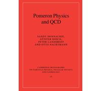Pomeron Physics and QCD (Cambridge Monographs on Particle Physics, Nuclear Physics and Cosmology)