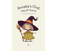 Pomme Bilingual Anneke's First Day at School (Tascabile)