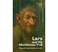 Pomme Bilingual Lars And The Mischievous Troll (Tascabile)