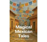 Pomme Bilingual Magical Mexican Tales (Tascabile)