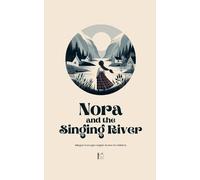 Pomme Bilingual Nora and the Singing River Bilingual Norwegian-Engli (Tascabile)