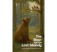 Pomme Bilingual The Bear and the Lost Melody And Other Bilingual Ger (Tascabile)