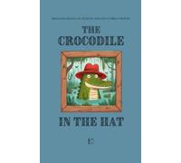 Pomme Bilingual The Crocodile in the Hat (Tascabile)