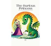 The Curious Princess: Bilingual Romanian-English Children's Stories for Beginners