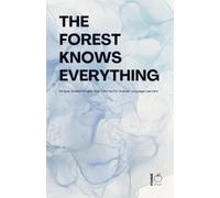 Pomme Bilingual The Forest Knows Everything (Tascabile)