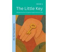 Pomme Bilingual The Little Key (Tascabile) 52 Story Method - Foundations (A1-A2)