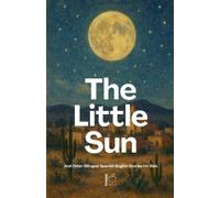 Pomme Bilingual The Little Sun And Other Bilingual Spanish-English S (Tascabile)