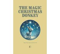 Pomme Bilingual The Magic Christmas Donkey (Tascabile)