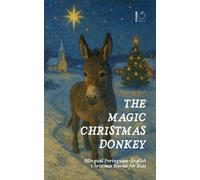 Pomme Bilingual The Magic Christmas Donkey (Tascabile)