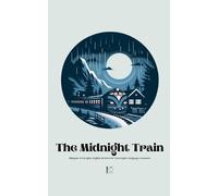 Pomme Bilingual The Midnight Train Bilingual Norwegian-English Stori (Tascabile)
