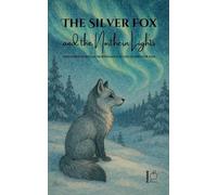 Pomme Bilingual The Silver Fox and the Northern Lights And Other Bil (Tascabile)